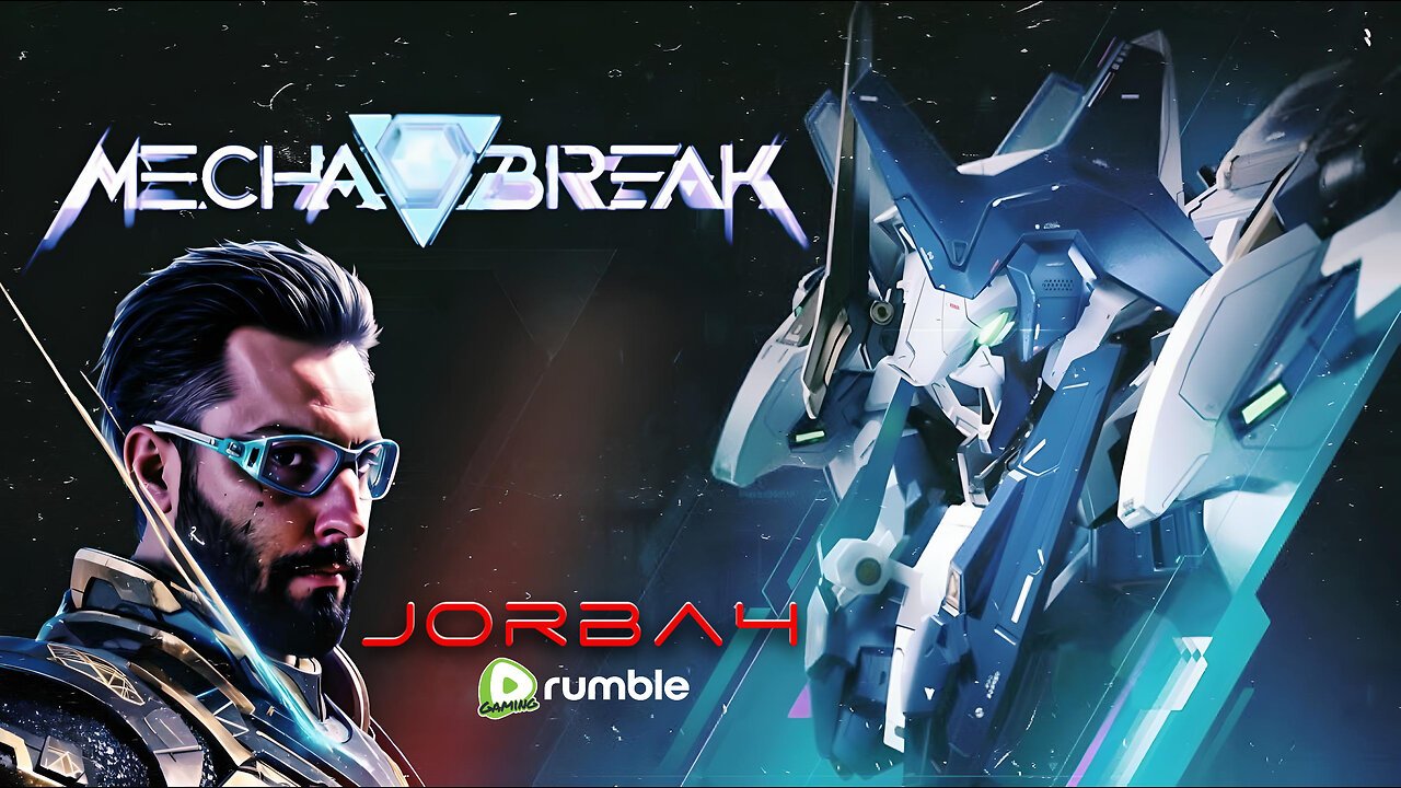 🔴Live-Jorba4- Mecha Break! Weeb goodness w/ W@ZerrickGaming