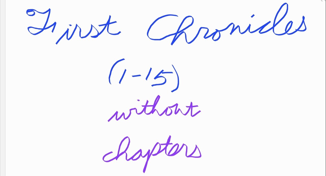 First Chronicles Without Chapters (1 through 15)