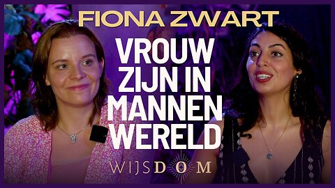 “DURF te kiezen voor leven vanuit Vertrouwen” Fiona Zwart | WijsDom Podcast