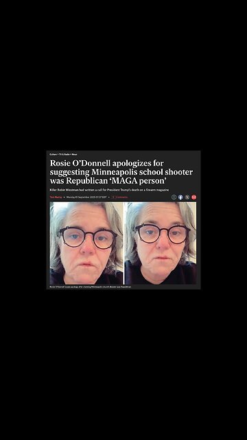 Rosie O’Donnell Apologizes for Suggesting the Minneapolis Shooter was a ‘Republican, MAGA Person’