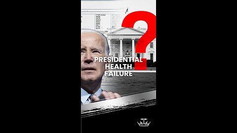 Presidential Health Failure