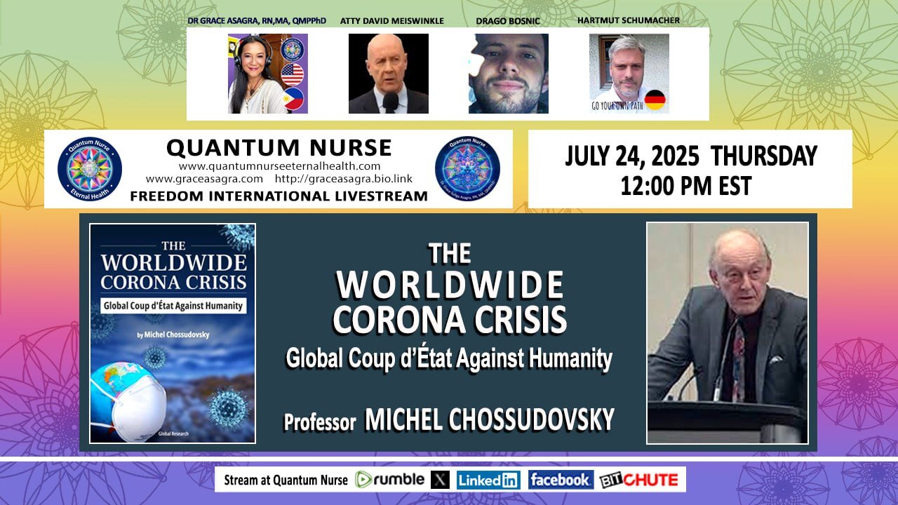 Prof. Michel Chussodovsky - COVID Crisis: Global Coup d’Etat vs. Humanity- w/ Special Guest Hosts Drago Bosnic and Atty David Meiswinkle