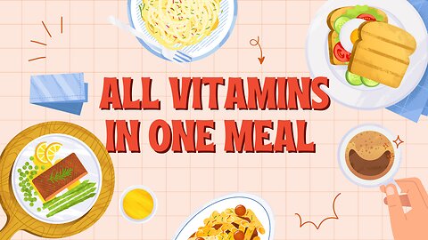 get all your vitamins in one meal