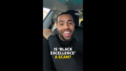IS ‘BLACK EXCELLENCE’ A SCAM?