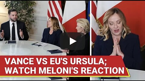Big Faceoff In Rome: Meloni Steps In, 'Separates' Vance & EU Chief | Trump Deputy 'Schooled'