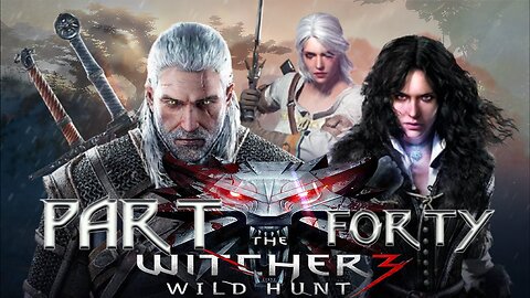 The Witcher 3: Wild Hunt – Part Forty | "Old ghosts, deeper cuts, and one hell of a brew."