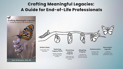 Crafting Meaningful Legacies - a way to honor the living and the dead