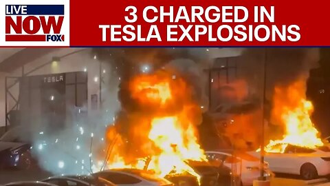 Tesla attacks lead to 3 arrested with DOMESTIC TERRORISM charges