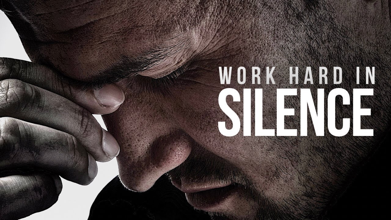 Work Hard In Silence - Motivational Video
