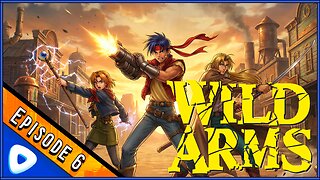 Wild Arms (PS1) | Episode 6 | Ka Dingel