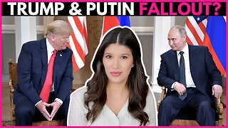 Trump vs Putin: The FALLOUT, Rachel Blevins Reports