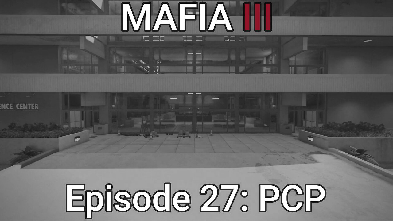 Mafia 3 Episode 27: PCP Racket