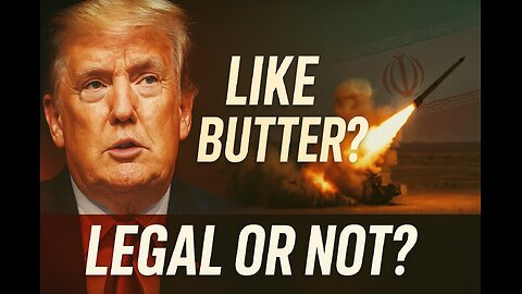 Trump Calls Iran Strikes 'Like Butter' – But Were They Legal