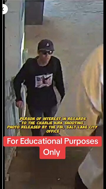 Person of interest linked to Charlie Kirk, released by FBI