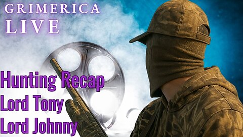 Alberta Hunting Recap with Lord Tony and Lord Johnny