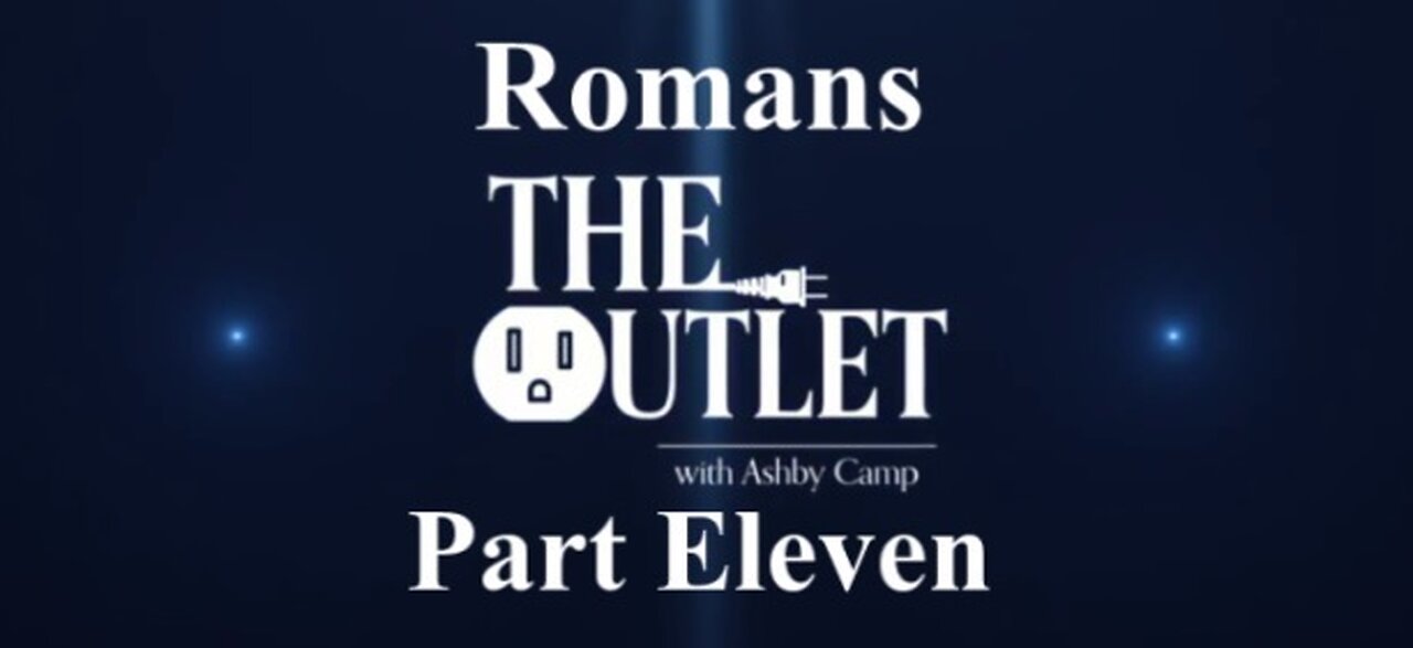 Romans part 11
