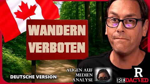 Kommunistisches Kanada verbietet Wandern!!! Veteran mit 28.000 Dollar Strafe bestraft (Redacted News - Deutsch)