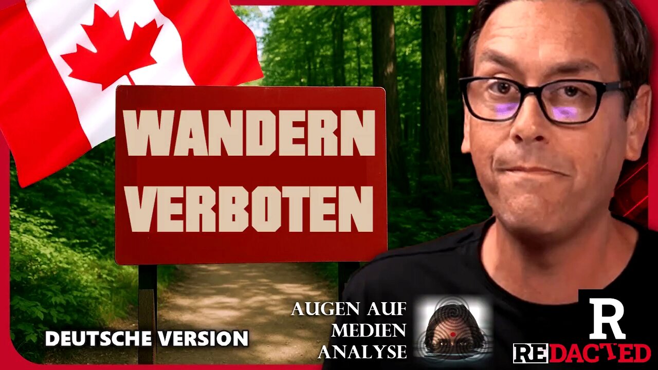Kommunistisches Kanada verbietet Wandern!!! Veteran mit 28.000 Dollar Strafe bestraft (Redacted News - Deutsch)