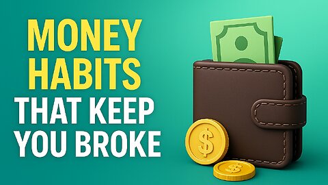 5 Money Habits That Keep You Broke | Stop Doing These in 2025