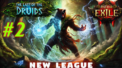 🐻 Path of Exile 2: The Last of the Druids 🐻 Patch 0.4.0b 🐺 Shaman Druid - Shapeshifter 🐺 #2