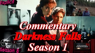 The X-Files (1994) Darkness Falls - TV Fanatic Commentary - Season 8