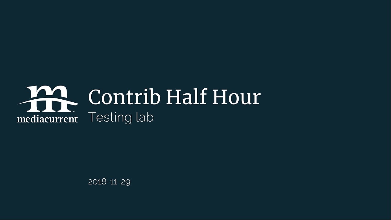 Drupal Contrib Half Hour, 2018-11-29