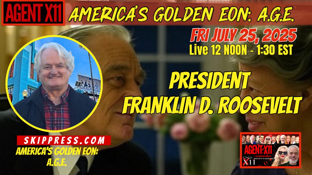AGENT X11: EP 261: AMERICA'S GOLDEN EON A.E.G. WITH SKIP PRESS