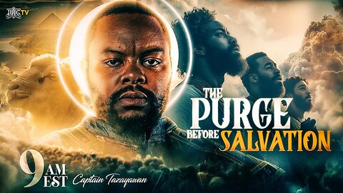 The Purge Before Salvation