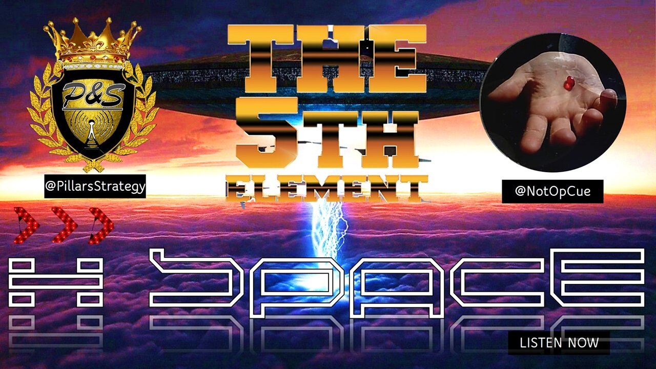 5th Element & Connecting Dots w/NotOpCue #11 | Conversations in the Infosphere #rumble
