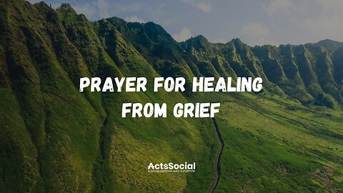 Prayer for Healing from Grief