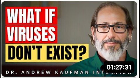 Viruses, Vaccines & Contagious Diseases - Was It All A Lie? Dr. Andrew Kaufman Interview