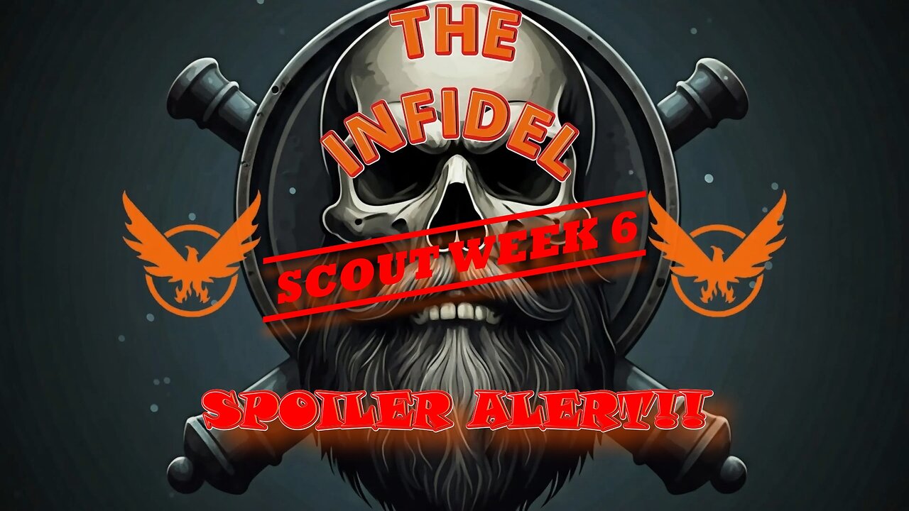 TCtD2 Scout Week 6