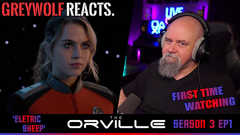 THE ORVILLE - Episode 3x1 'Electric Sheep' | FIRST WATCH REACTION/COMMENTARY