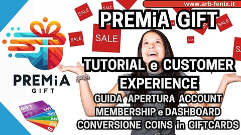 PREMiA GIFT TUTORIAL e CUSTOMER EXPERIENCE Apertura Account, Membership , Dashboard, GIFT CARDS.