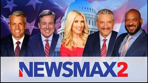 NEWSMAX2 LIVE | Real News for Real People