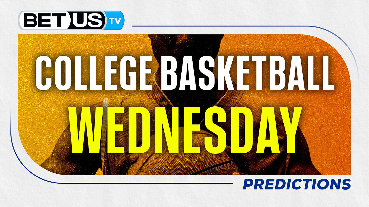 College Basketball Picks for Today (Nov 5th) | College Basketball Predictions & Best Betting Odds