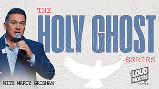 The HOLY GHOST Series - Being An Active Member of Your Partnership - Marty Grisham of Loudmouth Prayer