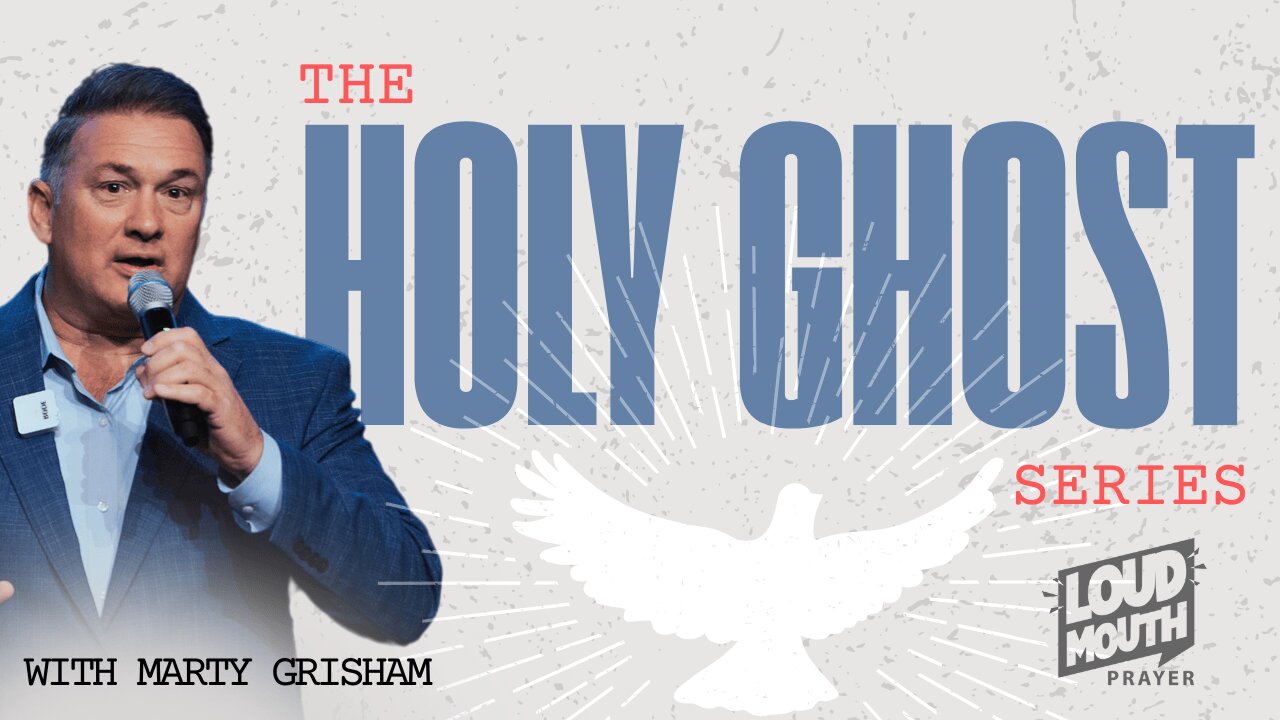 The HOLY GHOST Series - Being An Active Member of Your Partnership - Marty Grisham of Loudmouth Prayer