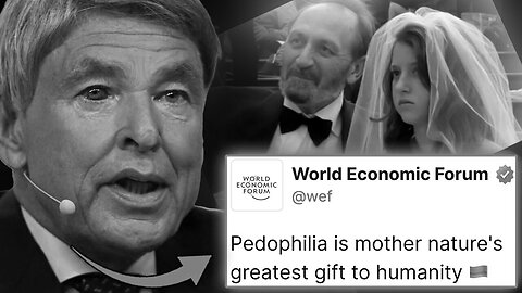 WEF Claims All Humanity Falls on Pedophilia Spectrum: 'Sex With Children is Natural'