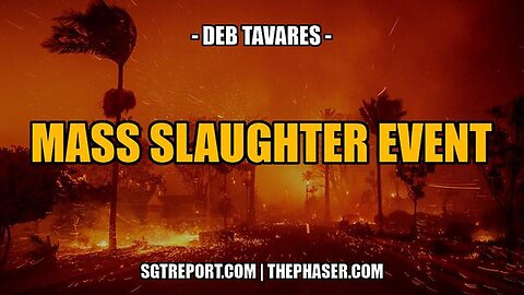 "Documented Mass Slaughter Event: Insights from Deb Tavares on DEWs"