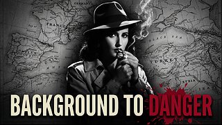 (1943) Background To Danger