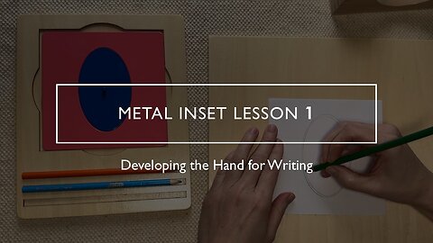 Developing the Hand for Writing: Metal Inset Lesson 1