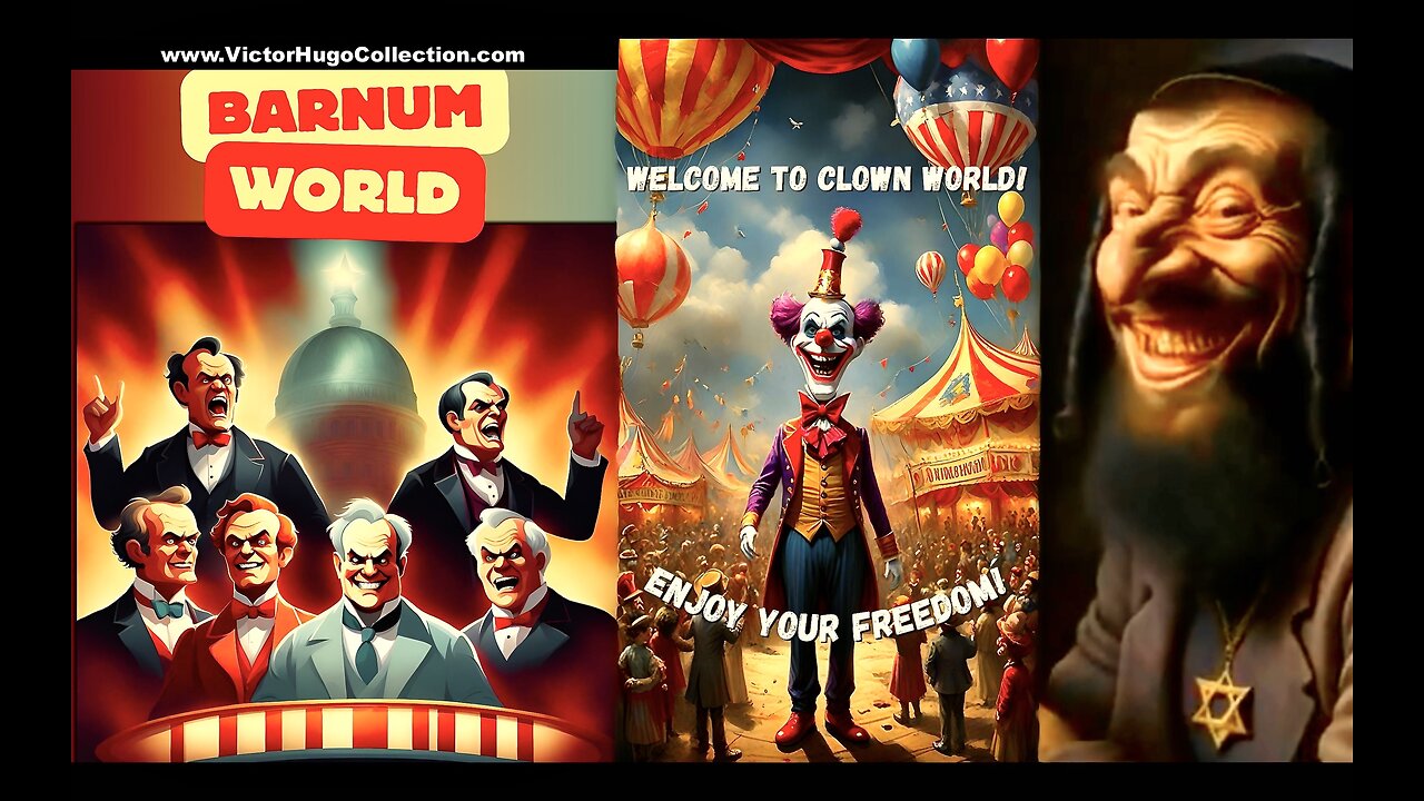 Full Barnum World Movie See Past The Truth Elections Are A Joke You Are The Punchline Wake Up Now