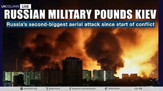 Russia Hits Ukraine Hard – Breakdown of Action and Reaction | UK Column News