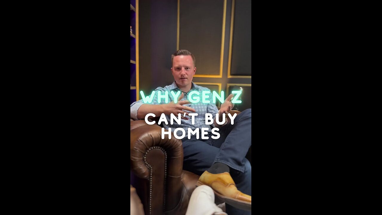 Why Buying a House Feels Impossible for Gen Z!