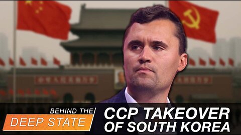 Charlie Kirk Pledged "Full Focus" on CCP Takeover of South Korea Days Before Assassination 