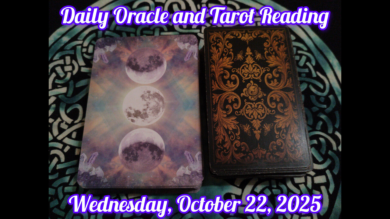 Daily Oracle and Tarot Reading: Wednesday, October 22, 2025