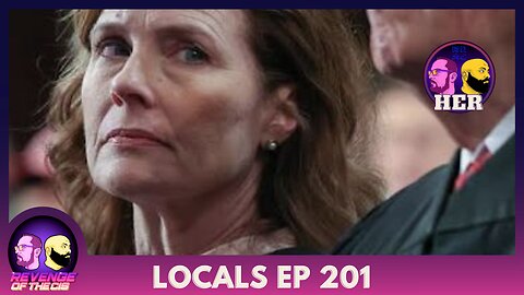 Locals Episode 201: Her