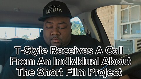 T-Style Receives A Call From An Individual About The Short Film Project Part 1