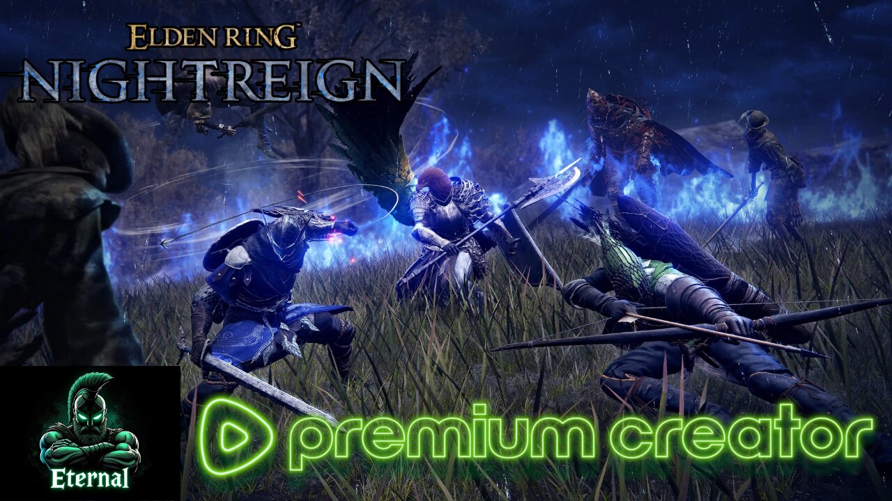 Live - Eternal_Spartan | Elden Ring Night Reign | Come Join the Best Rumble Community There Is!!